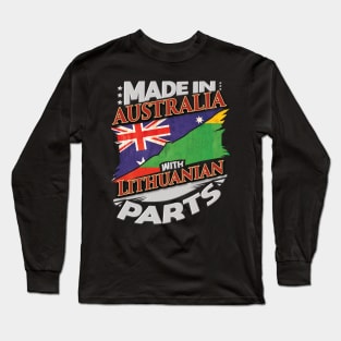 Made In Australia With Lithuanian Parts - Gift for Lithuanian From Lithuania Long Sleeve T-Shirt